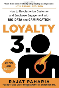Loyalty 3.0: How to Revolutionize Customer and Employee Engagement with Big Data and Gamification